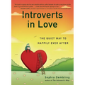 Introverts in Love: The Quiet Way to Happily Ever After - Paperback