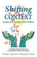 Shifting Context: Leadership Springs from Within - Paperback