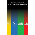 The Four Kingdoms of Natives Point - Hardcover