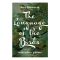 The Language of the Birds: Poems - Paperback