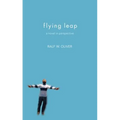 Flying Leap: A Novel in Perspective - Paperback