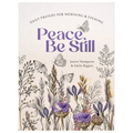 Peace, Be Still: Daily Prayers for Morning and Evening - Paperback