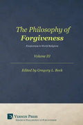 Philosophy of Forgiveness: Vol III - Paperback