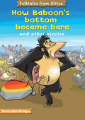 How Baboons bottoms became bare - Paperback