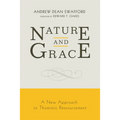 Nature and Grace - Hardcover