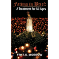 Fatima in Brief: A Treatment for All Ages - Paperback