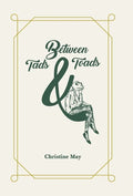 Between Tads and Toads - Hardcover
