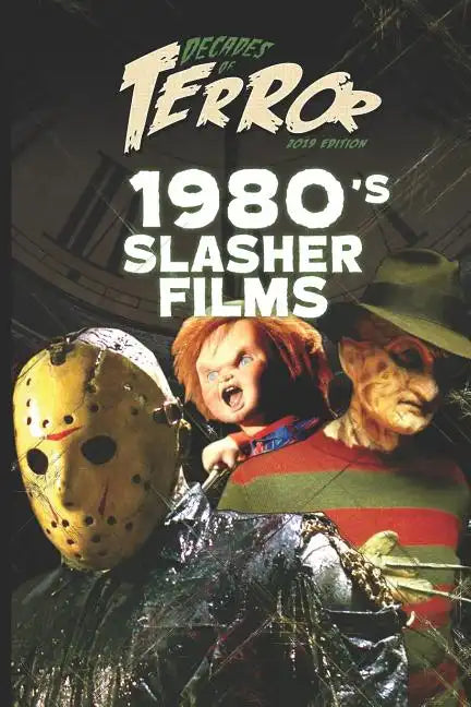 Decades of Terror 2019: 1980's Slasher Films - Paperback