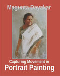 Capturing Movement in Portrait Painting - Paperback
