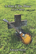A Man & the Blues A Love Story - Paperback