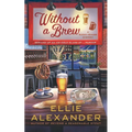 Without a Brew: A Sloan Krause Mystery - Paperback