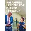 Preparing Leaders for Deeper Learning - Paperback