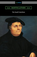 The Small Catechism - Paperback