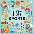 I Spy - Sports!: A Fun Guessing Game for 3-5 Year Olds! - Paperback