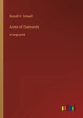 Acres of Diamonds: in large print - Paperback