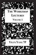 The Workshop Lectures, Volume 1 - Paperback