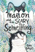 Marlon and the Scary Something - Paperback