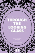 Through the Looking Glass (Lighthouse Plays) - Paperback