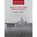 Heavy Cruiser Prinz Eugen: Naval History Special Edition - Paperback
