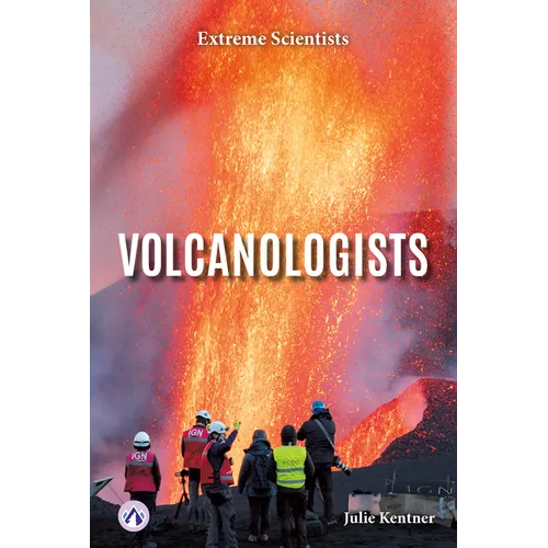 Volcanologists - Library Binding