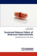 Sustained Release Pellets of Ambroxol Hydrochloride - Paperback