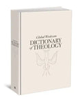 Global Wesleyan Dictionary of Theology - Hardcover