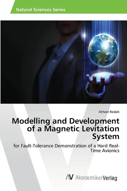Modelling and Development of a Magnetic Levitation System - Paperback