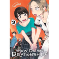 How Do We Relationship?, Vol. 3 - Paperback