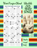 Three-Finger-Chord Ukulele Old Timey Songs - Paperback