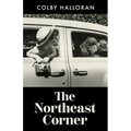 The Northeast Corner - Paperback