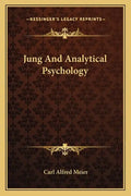 Jung and Analytical Psychology - Paperback