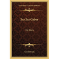 Zsa Zsa Gabor: My Story - Paperback
