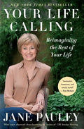 Your Life Calling: Reimagining the Rest of Your Life - Paperback