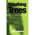 Breathing With Trees: Book one in the Woodcoombe series - Paperback