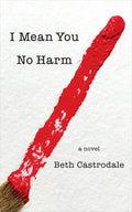 I Mean You No Harm - Paperback