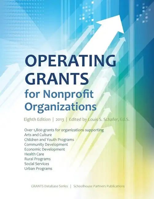 Operating Grants for Nonprofit Organizations 2013 - Paperback