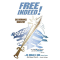 Free Indeed: Deliverance Ministry - Paperback