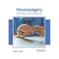 Neurosurgery: An Evidence-Based Approach - Hardcover