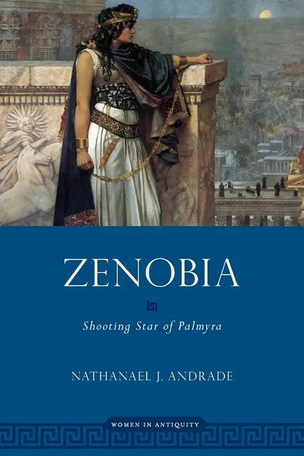 Zenobia: Shooting Star of Palmyra - Paperback