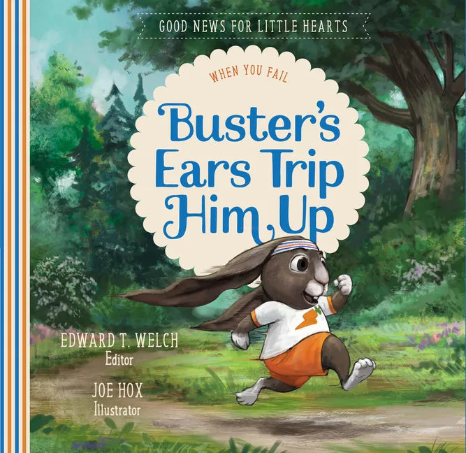 Buster's Ears Trip Him Up: When You Fail - Hardcover