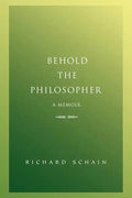 Behold The Philosopher: A Memoir - Paperback