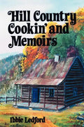 Hill Country Cookin' and Memoirs - Paperback