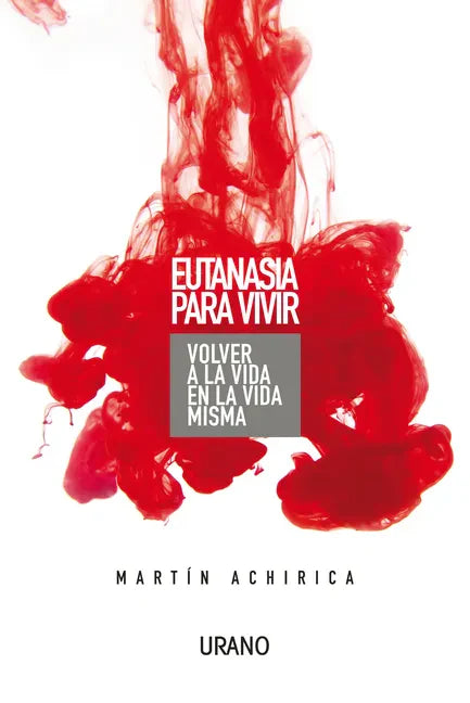 Eutanasia Para Vivir - Paperback