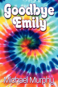 Goodbye Emily - Paperback