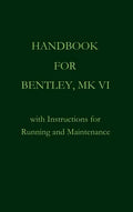 Handbook for Bentley, Mk. VI - Hardcover
