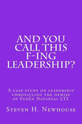 And You Call This F-ing Leadership? - Paperback