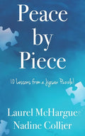 Peace by Piece: 10 Lessons from a Jigsaw Puzzle! - Paperback