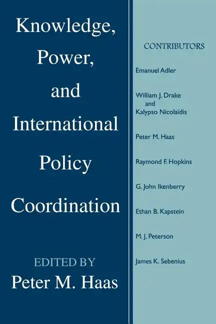 Knowledge, Power and International Policy Coordination - Paperback