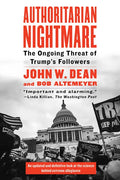 Authoritarian Nightmare: The Ongoing Threat of Trump's Followers - Paperback