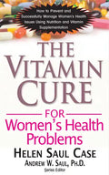 The Vitamin Cure for Women's Health Problems - Hardcover
